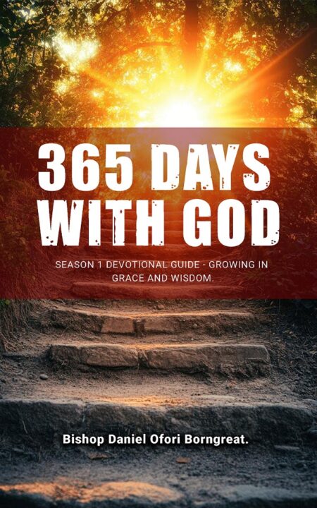 365 Days With God: Season 1: Devotional Guide – Growing In Grace And Wisdom